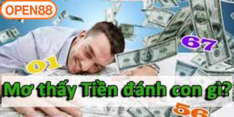 Các con số may mắn về giấc mơ thấy tiền